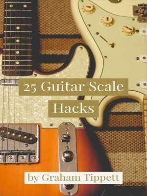 cover image of 25 Guitar Scale Hacks